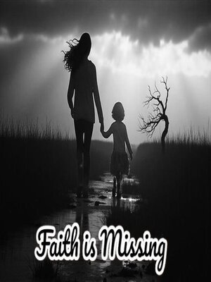 cover image of Faith is Missing